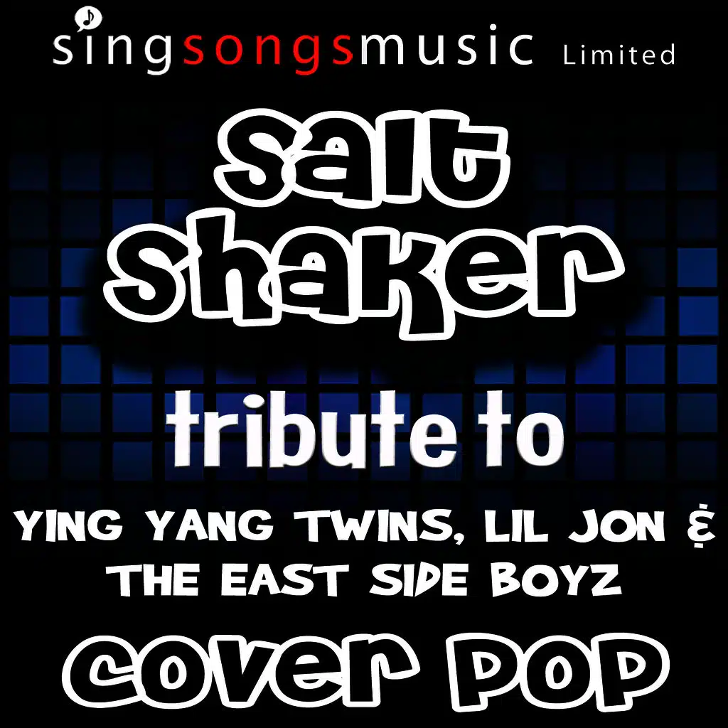 Salt Shaker (A Tribute to Ying Yang Twins, Lil Jon & The East Side Boyz)