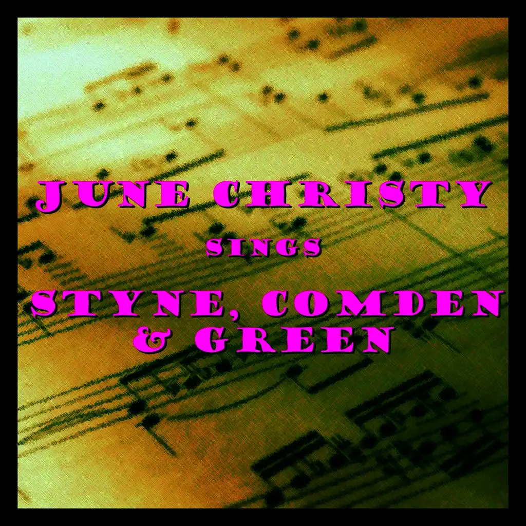 Sings Styne, Comden & Green
