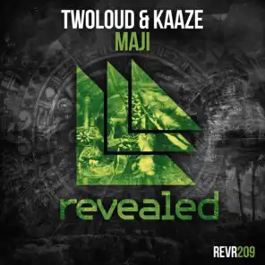 twoloud & Kaaze