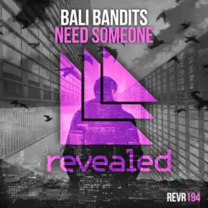 Need Someone (Radio Edit)