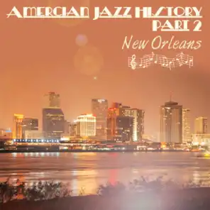 American Jazz History - Part 2 - New Orleans