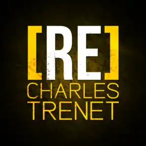 [RE]découvrez Charles Trenet