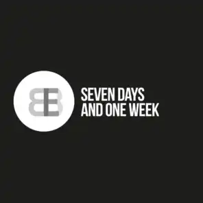 Seven Days and One Week (Radio Edit)