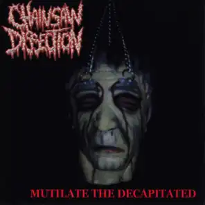 Mutilate The Decapitated (4 CD"