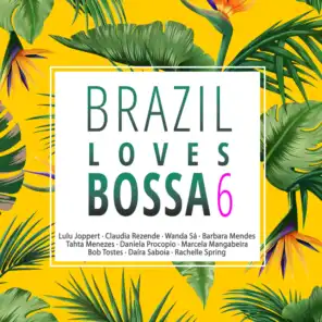 Brazil Loves Bossa, Vol. 6
