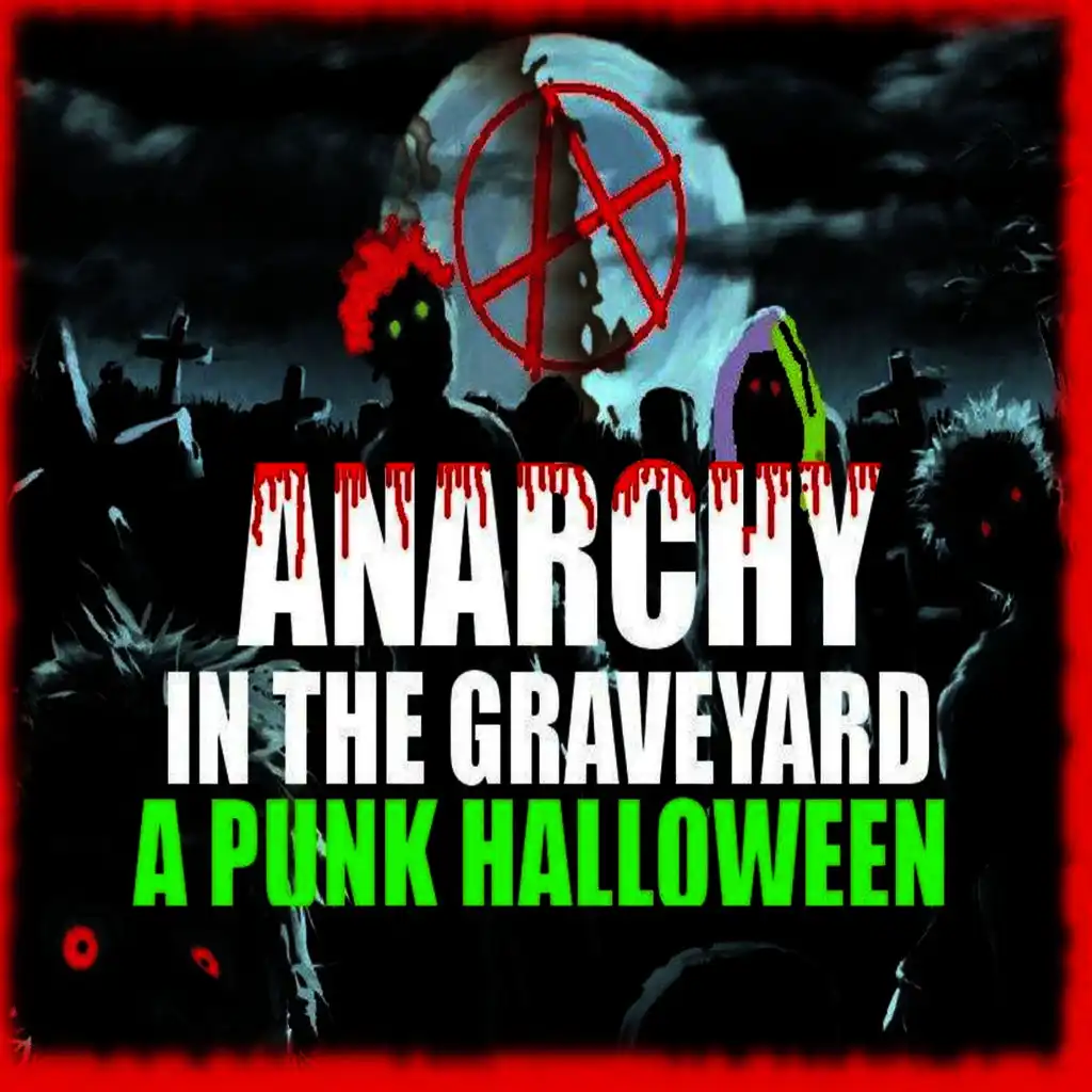 Anarchy In The Graveyard: A Punk Halloween