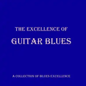The Excellence Of - Guitar Blues