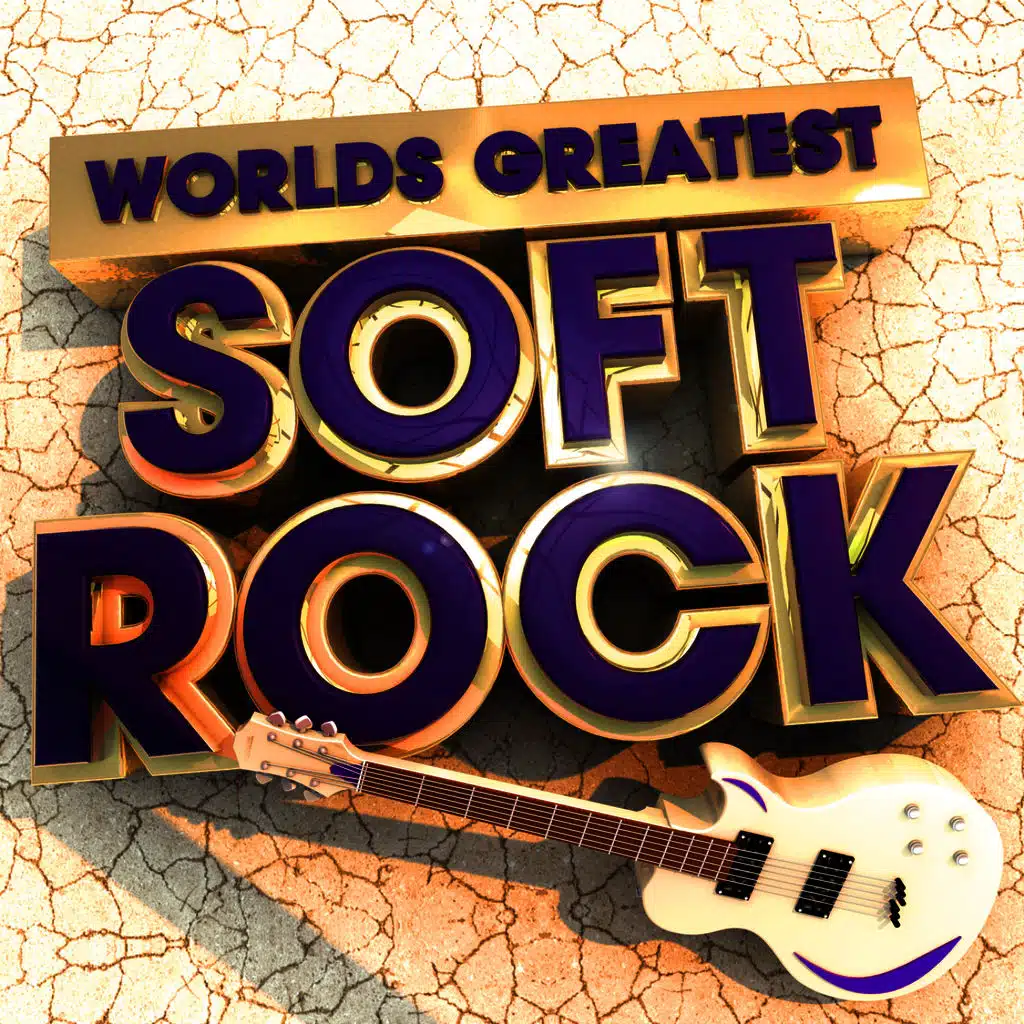 40 Worlds Greatest Soft Rock - The Only Smooth Rock Album You'll Ever Need