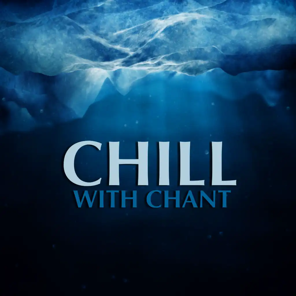 Chill With Chant