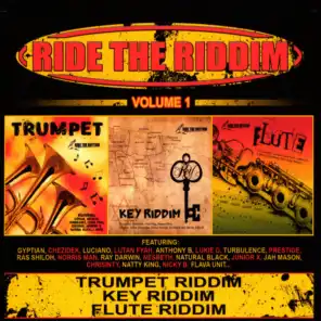 Ride the Riddim Volume 1 - Trumpet Riddim, Key Riddim, & Flute Riddim