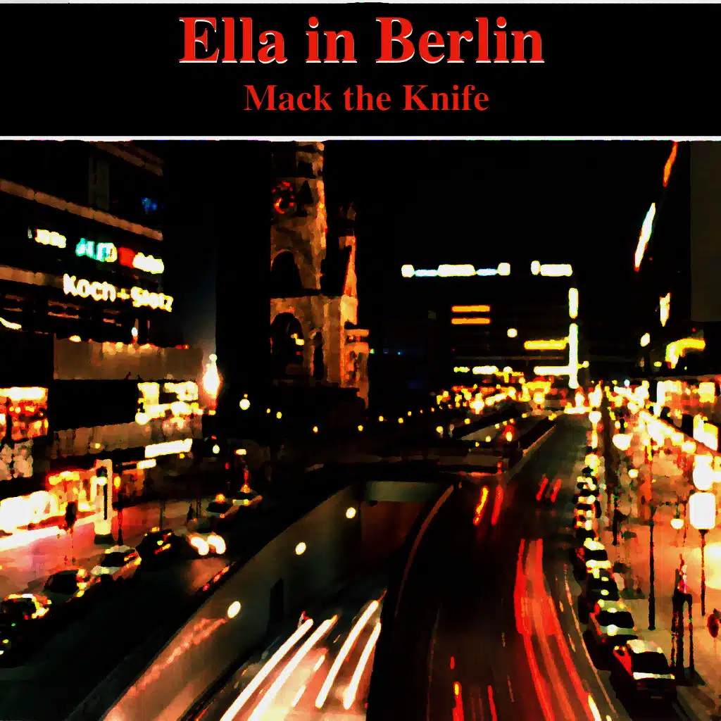 Ella in Berlin - Mack the Knife