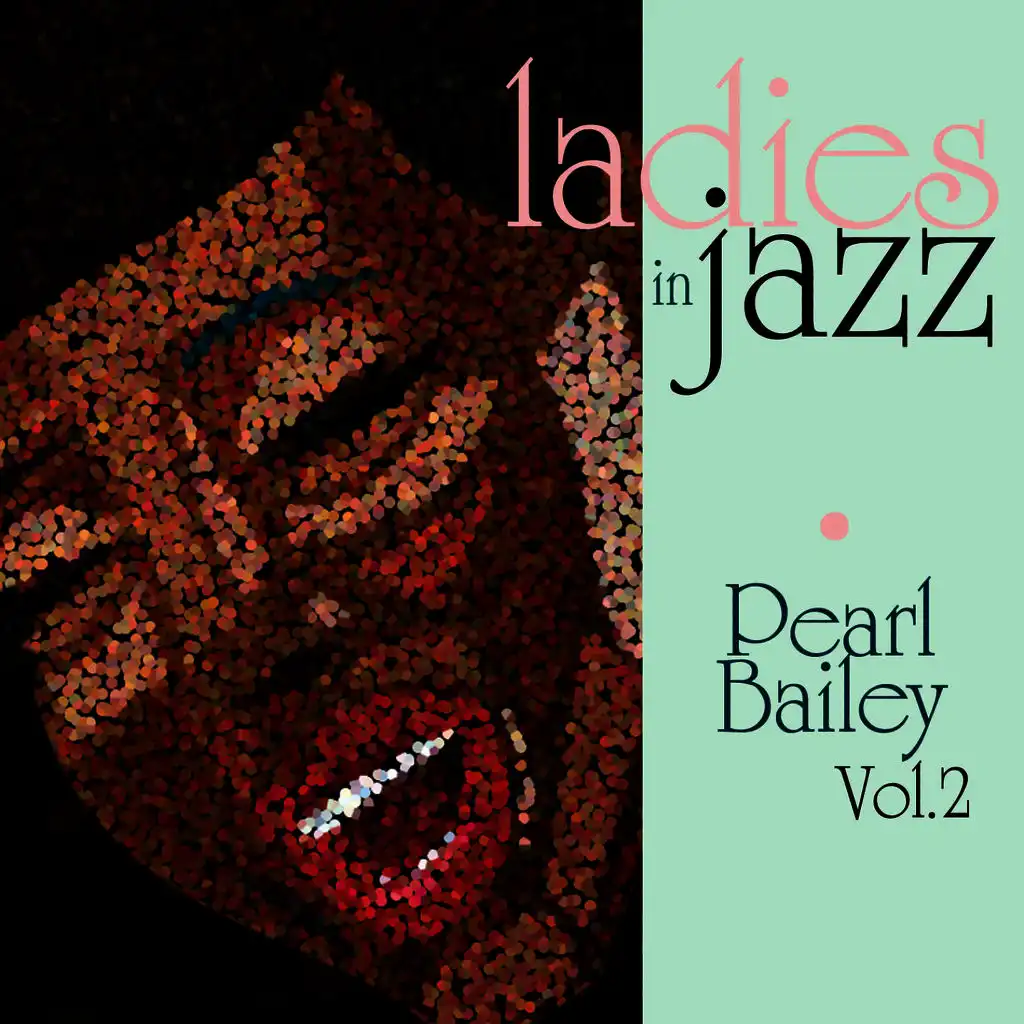 Ladies in Jazz - Pearl Bailey Vol. 2