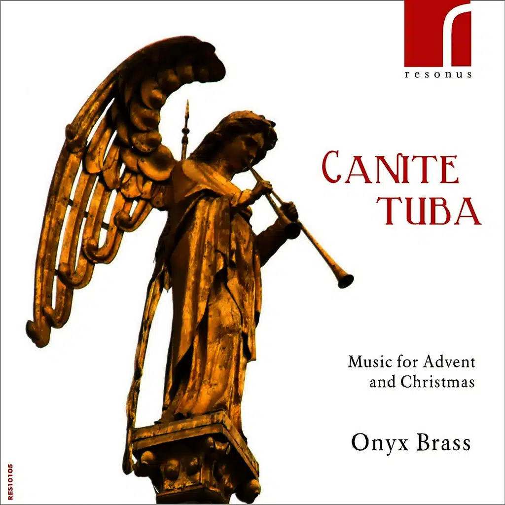 Canite Tuba: Music for Advent and Christmas
