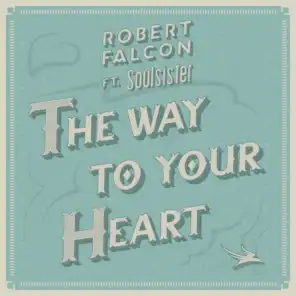 The Way to Your Heart (Extended Mix) [feat. Soulsister]