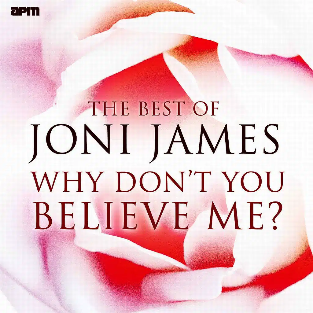 Why Don't You Believe Me - The Best of Joni James