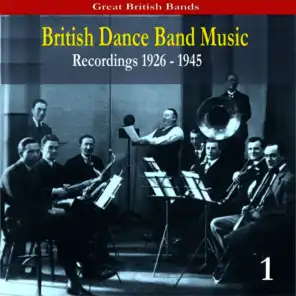 British Dance Music, Volume 1 / Recordings 1926-1945