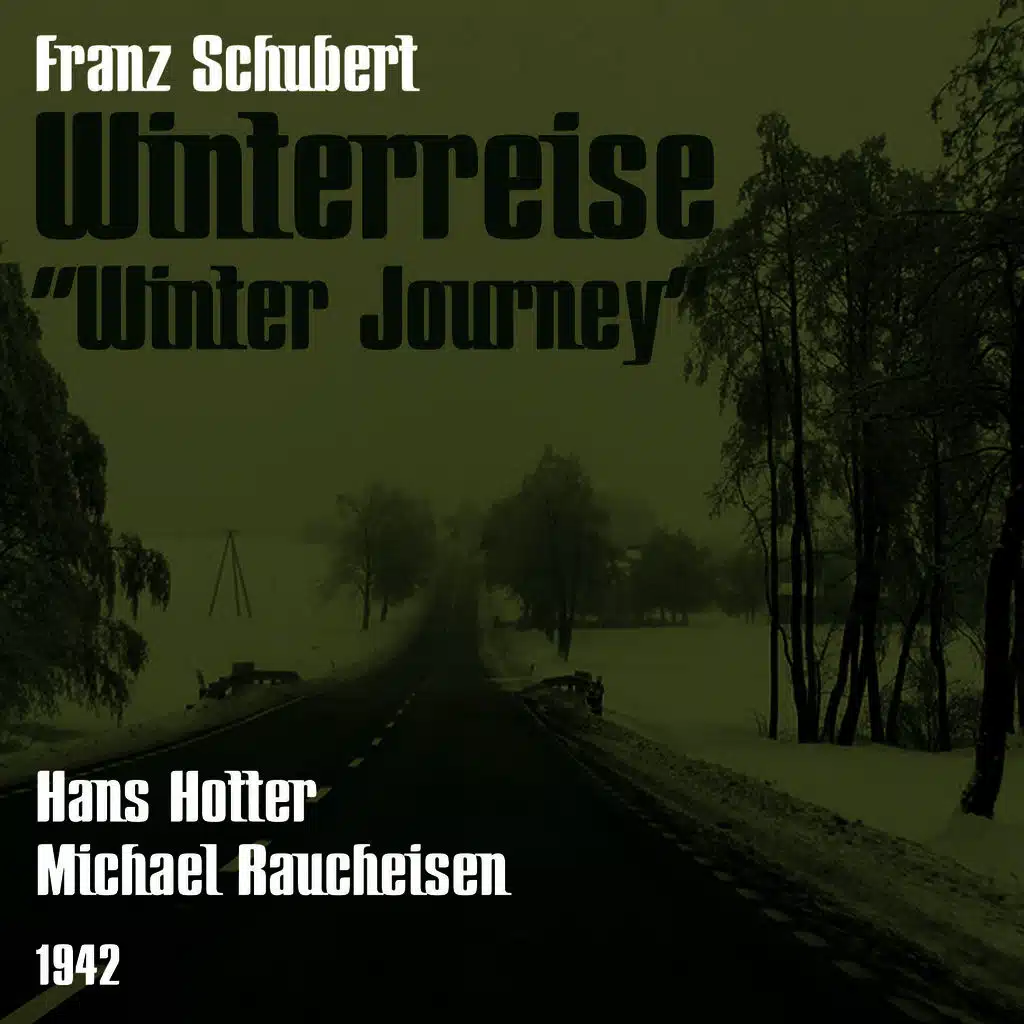 Franz Schubert: Winterreise [Winter Journey] (1942)