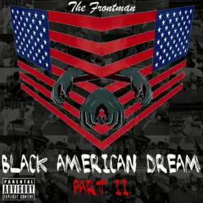 Black American Dream, Pt. II