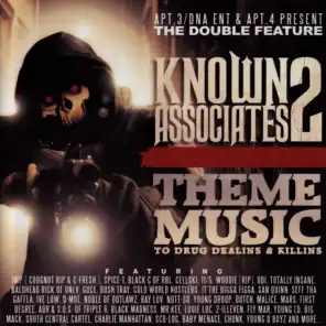 Apt. 3/DNA Ent & Apt. 4 Present The Double Feature: Known Associates 2 - Them Music to Drug Dealins & Killins