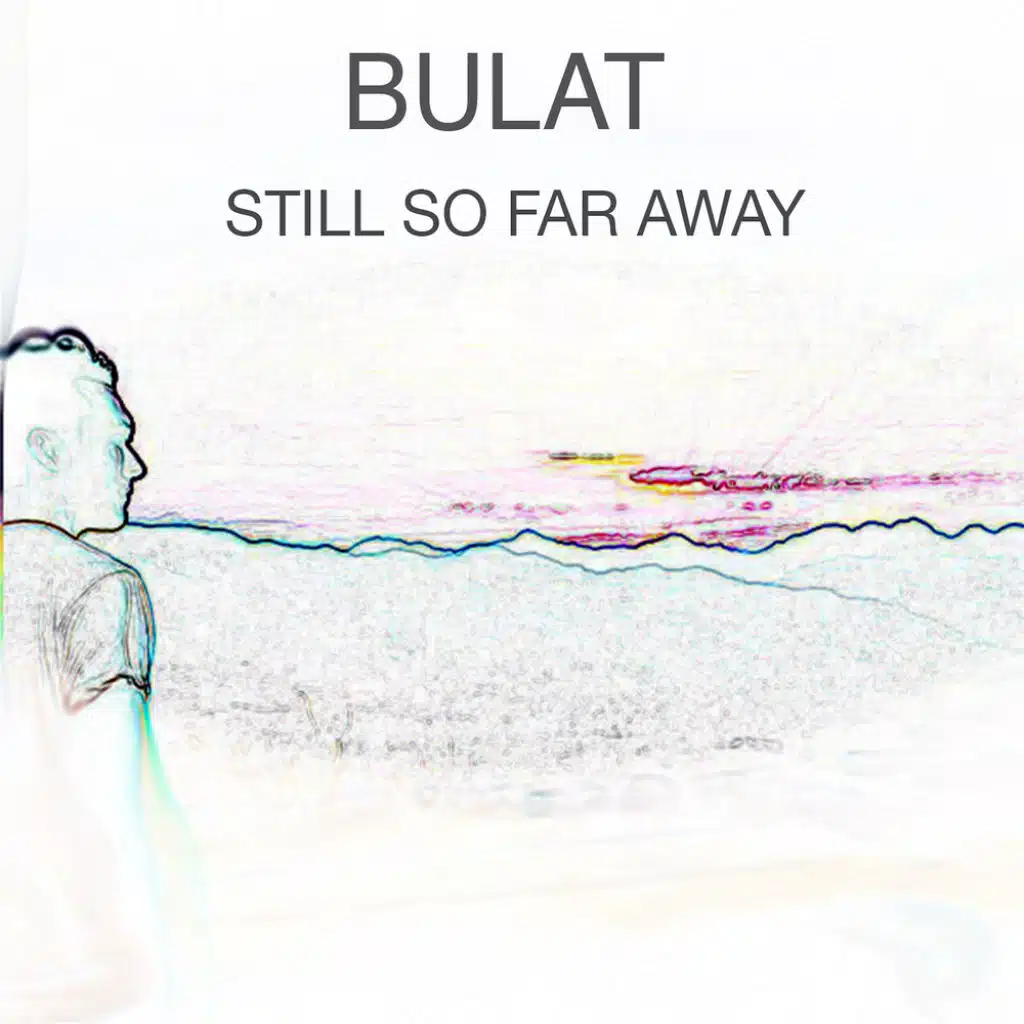 Still So Far Away