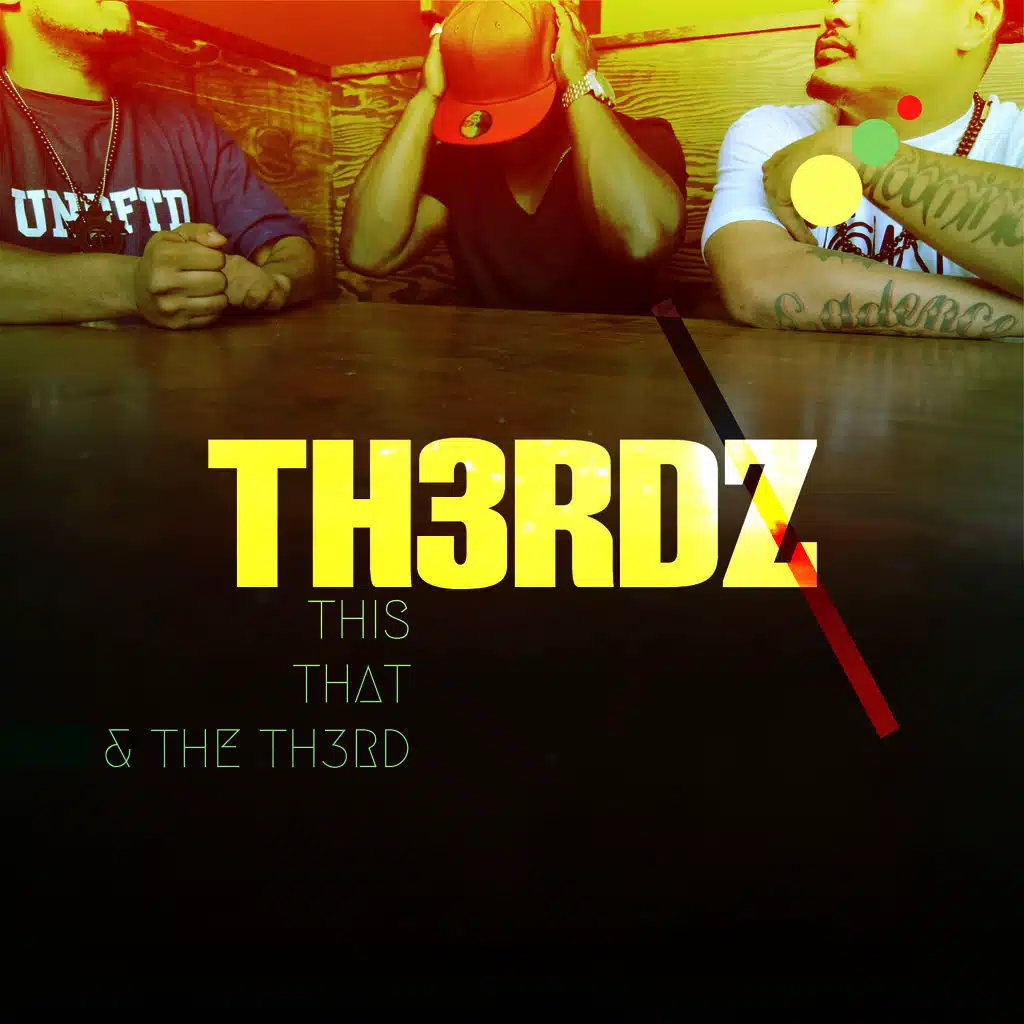 This That & Th3rdz