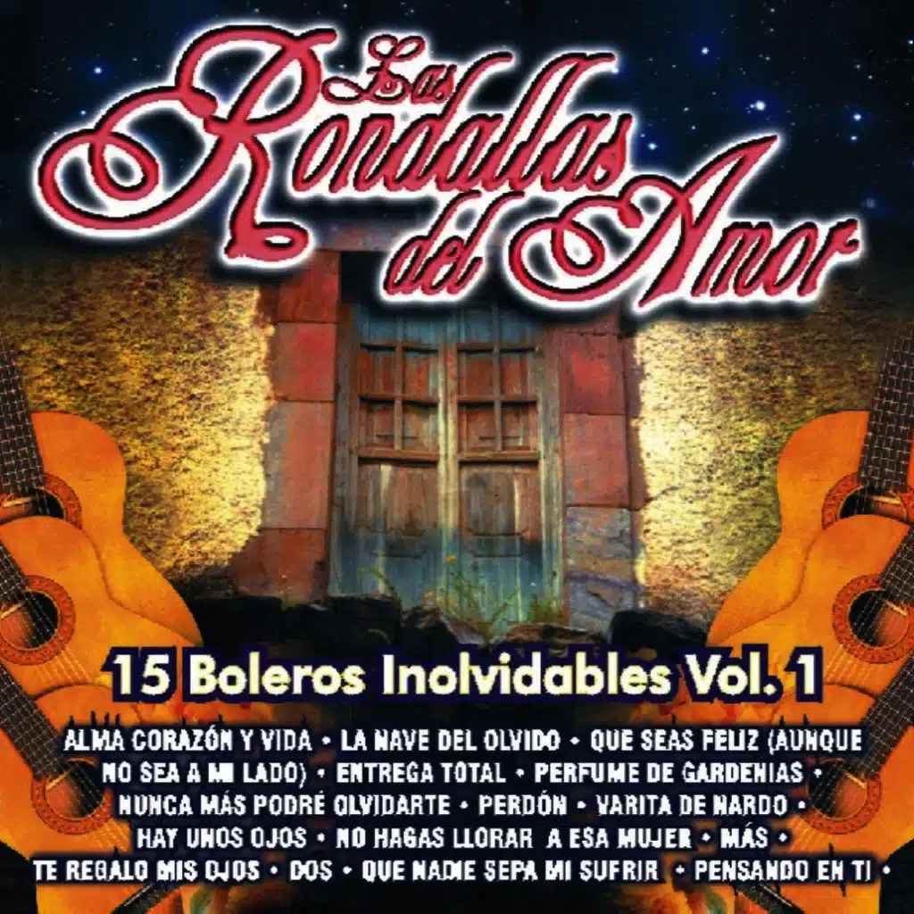 Las Rondallas Del Amor - 15 Boleros Inolvidables Vol. 1