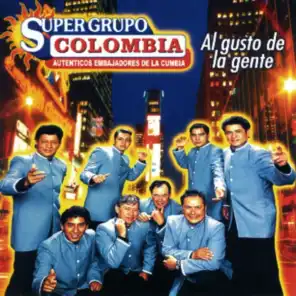 Al Gusto De La Gente - Super Grupo Colombia, Auténticos Embajadores De La Cumbia