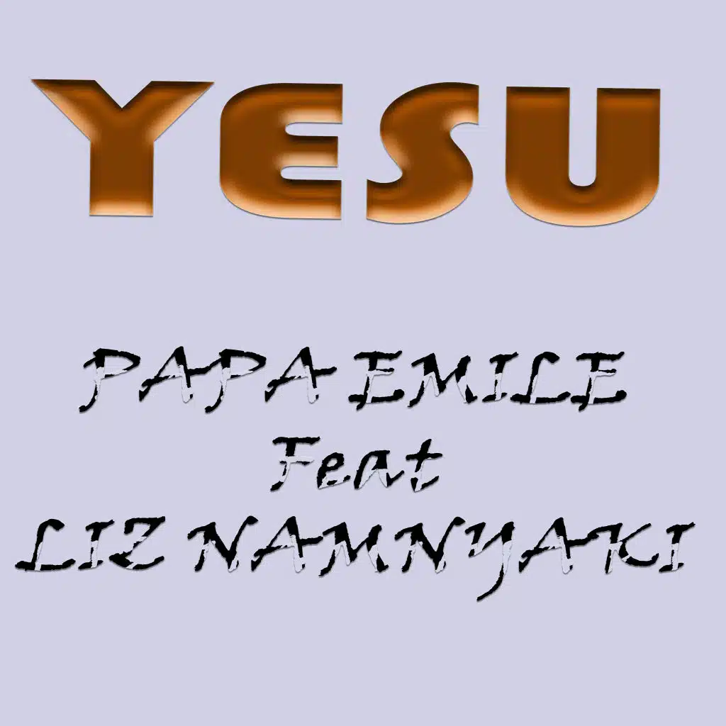 Yesu (feat. Liz Namnyaki)