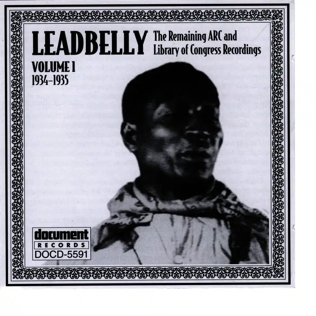 Leadbelly ARC & Library of Congress Recordings Vol. 1 (1934-1935)