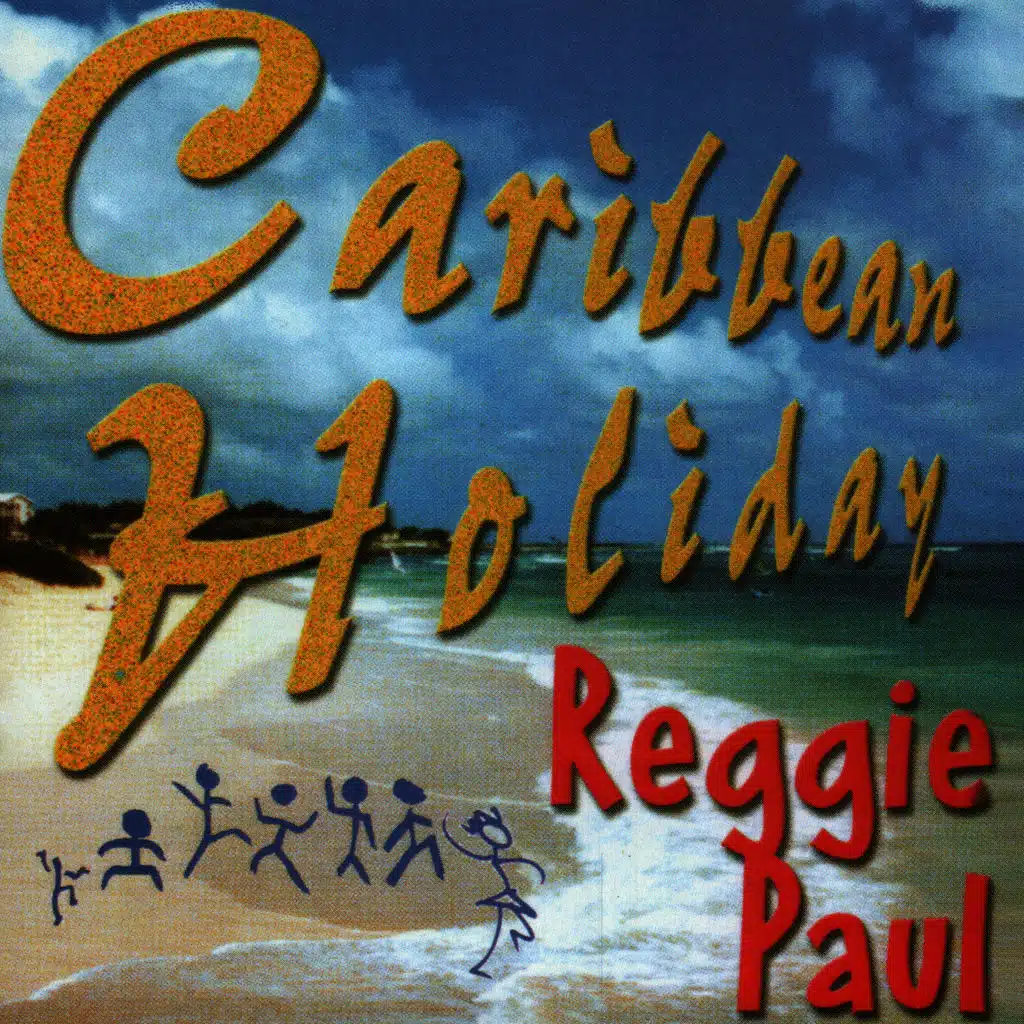 Caribbean Holiday Reggie Paul