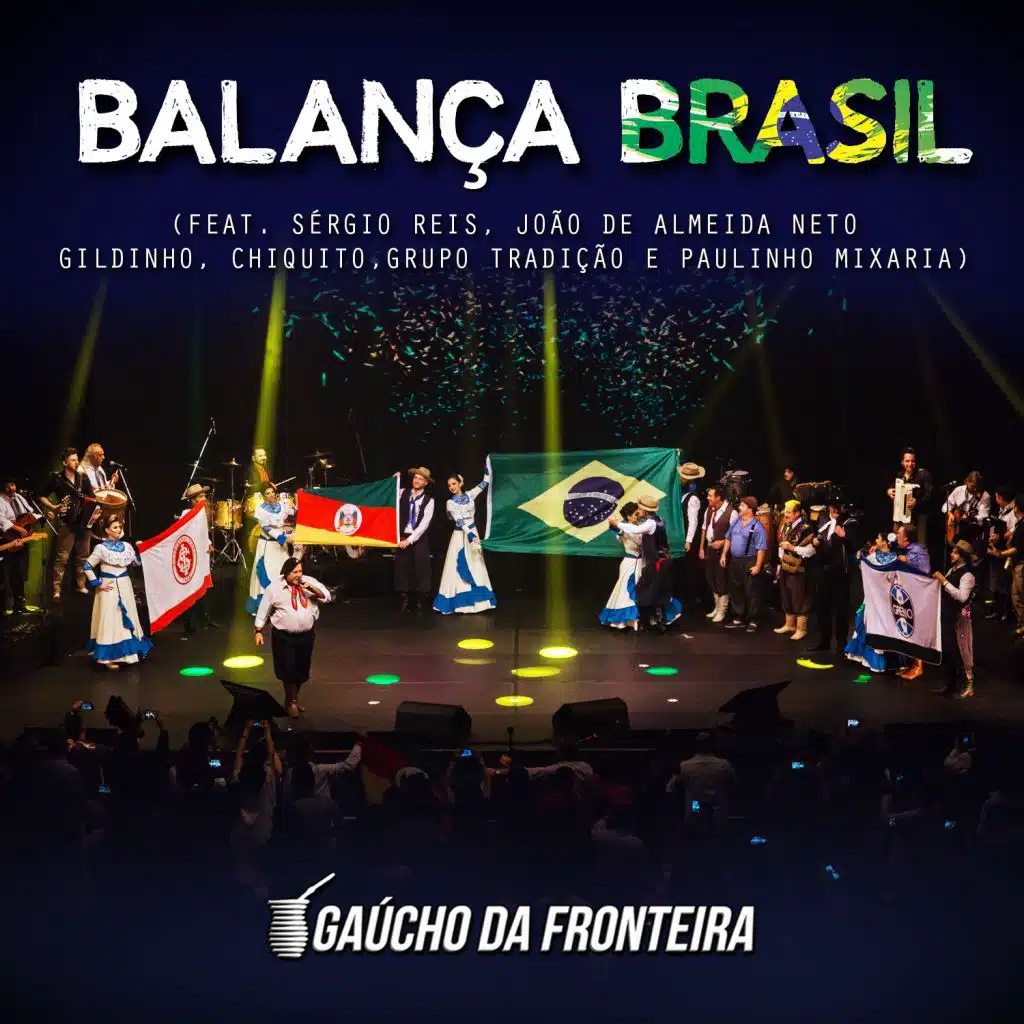 Balança Brasil (Ao Vivo) [feat. Sérgio Reis, Grupo Tradição, Gildinho, Chiquito, João de Almeida Neto & Paulinho Mixaria]