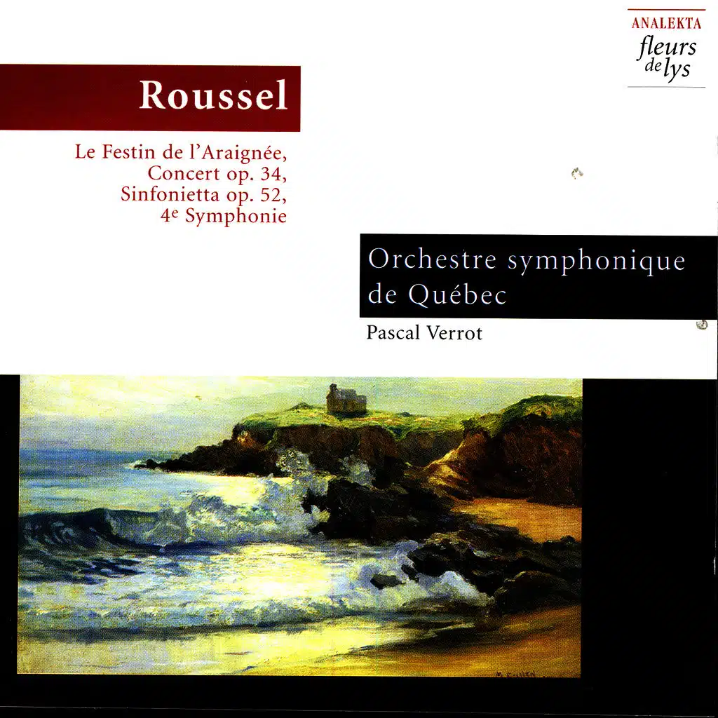 Le festin de l’araignée, Concert Op.34, Sinfonietta Op.52, 4th Symphonie