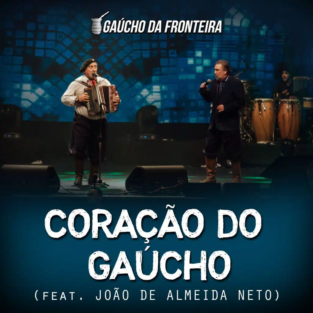 Coração do Gaúcho (Ao Vivo) [feat. João de Almeida Neto]
