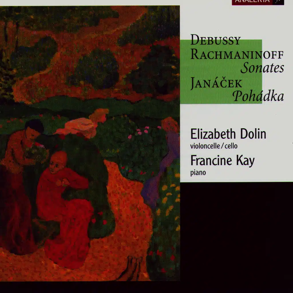 Debussy, Rachmaninoff, Janáček: Sonatas, Pohádka