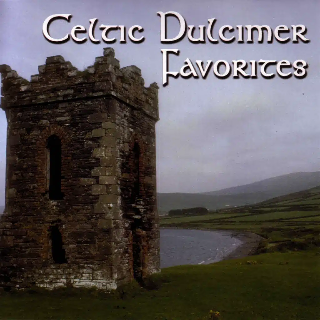 Celtic Dulcimer Favorites