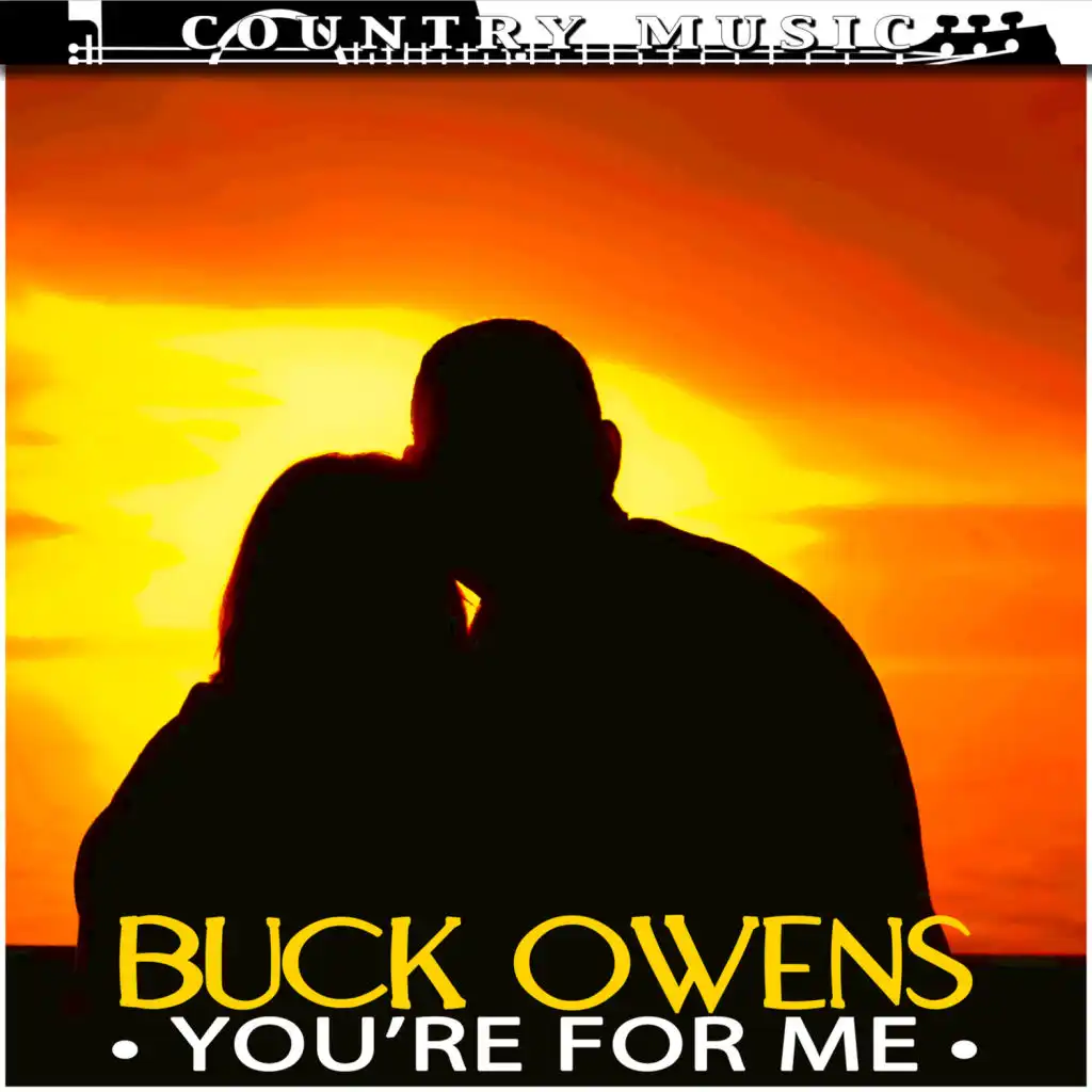 Buck Owens You're For Me