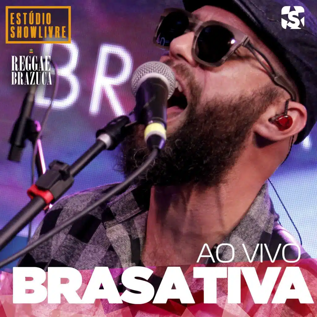 Brasativa no Estúdio Showlivre (Ao Vivo)