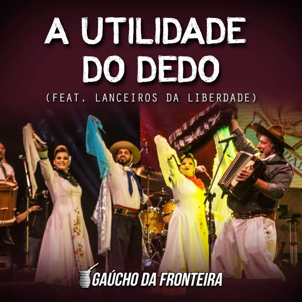 A Utilidade do Dedo (Ao Vivo) [feat. Lanceiros da Liberdade]