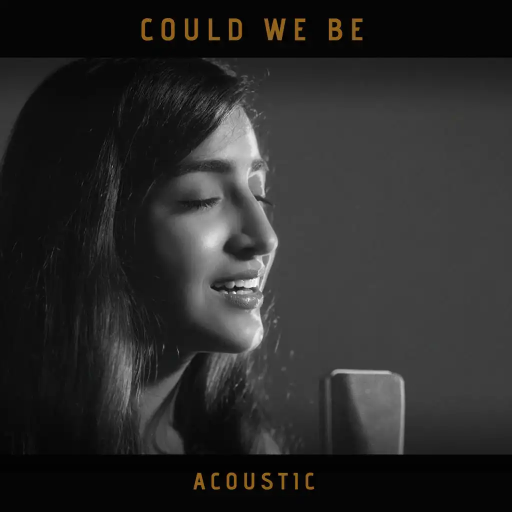 Could We Be (Acoustic)