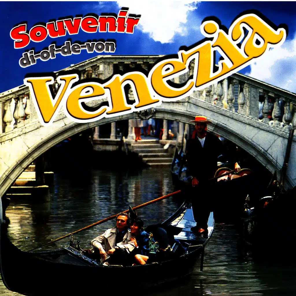 Souvenir Di-of-De-Von Venezia (1995 Remastered)