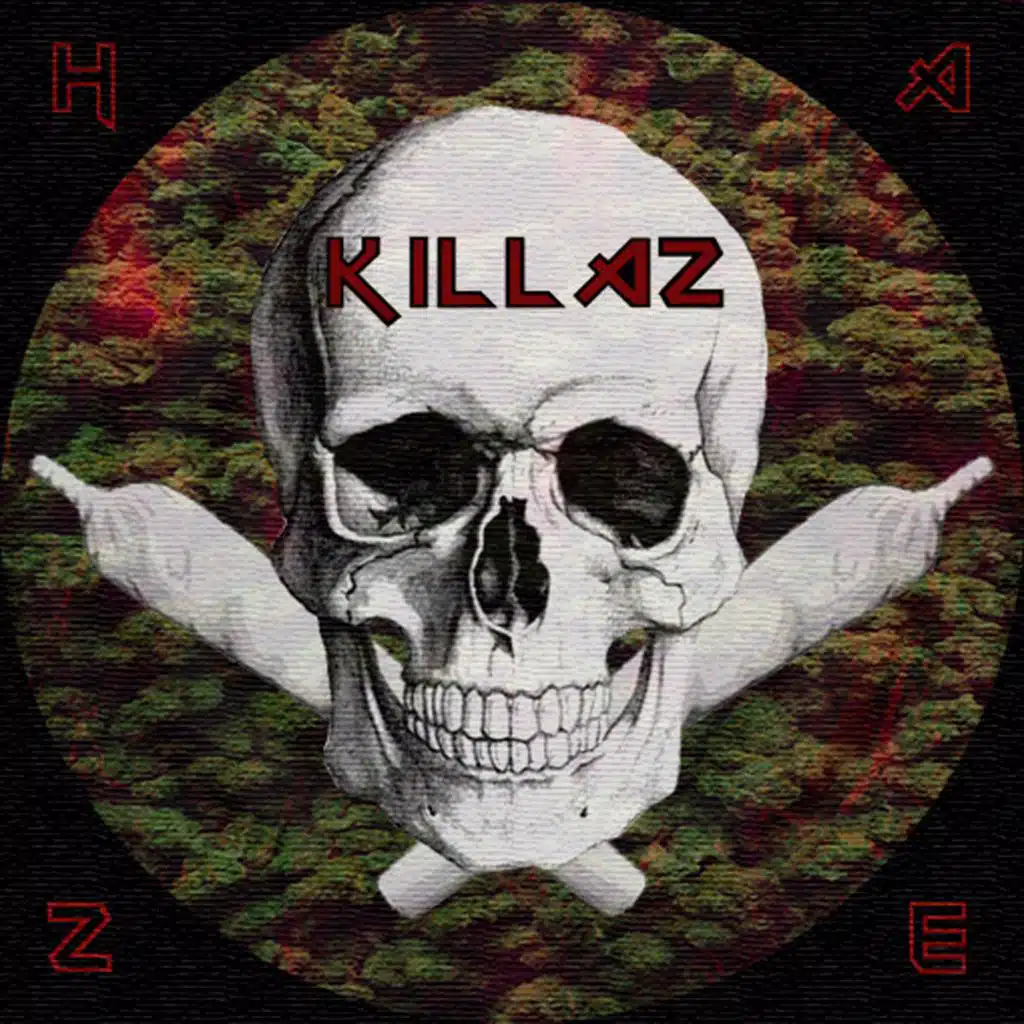 HAZE KILLAZ