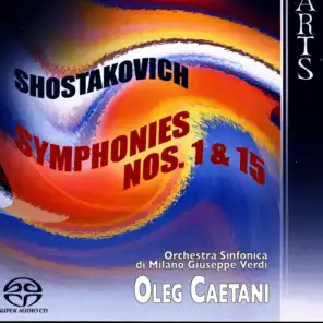 Shostakovich Symphonies No. 1, Op. 10 & No. 15, Op. 141