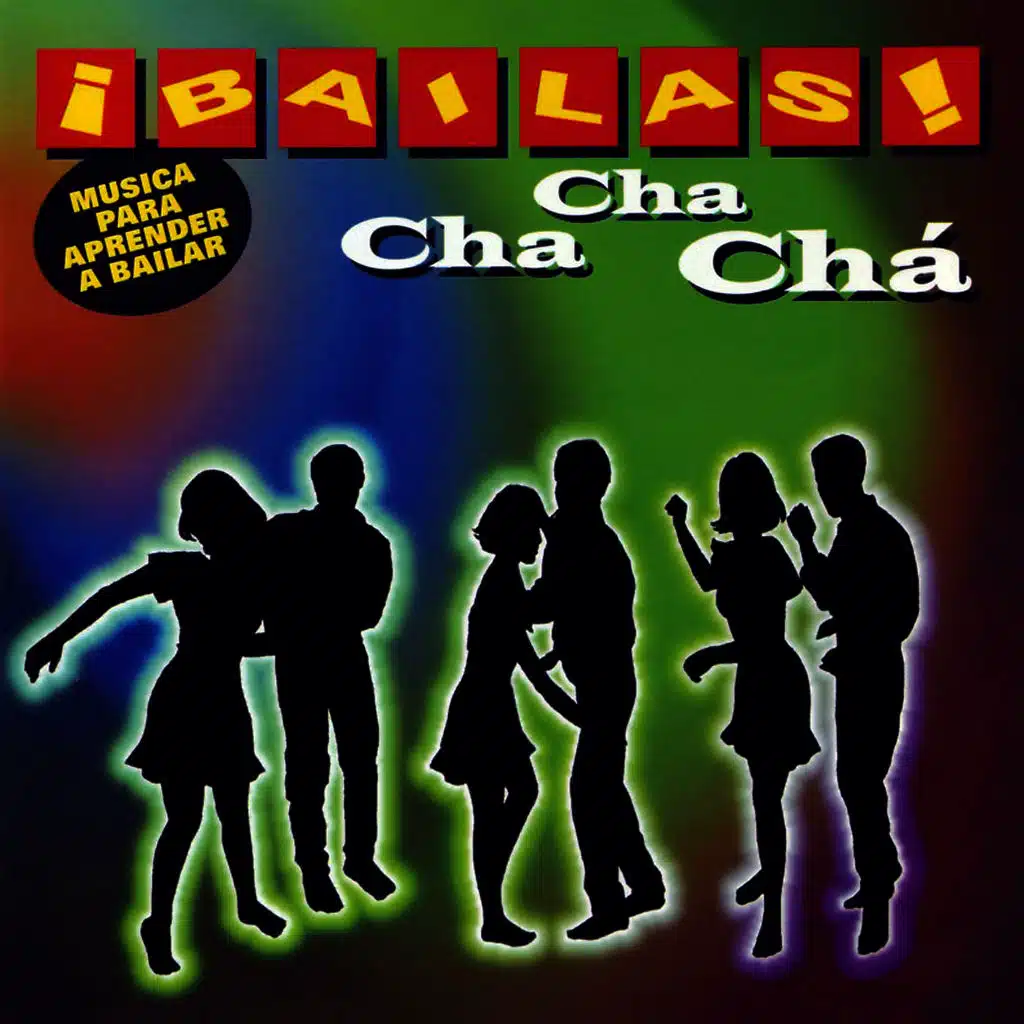 ¡Bailas! Cha Cha Cha (Learn to Dance Cha Cha Cha)