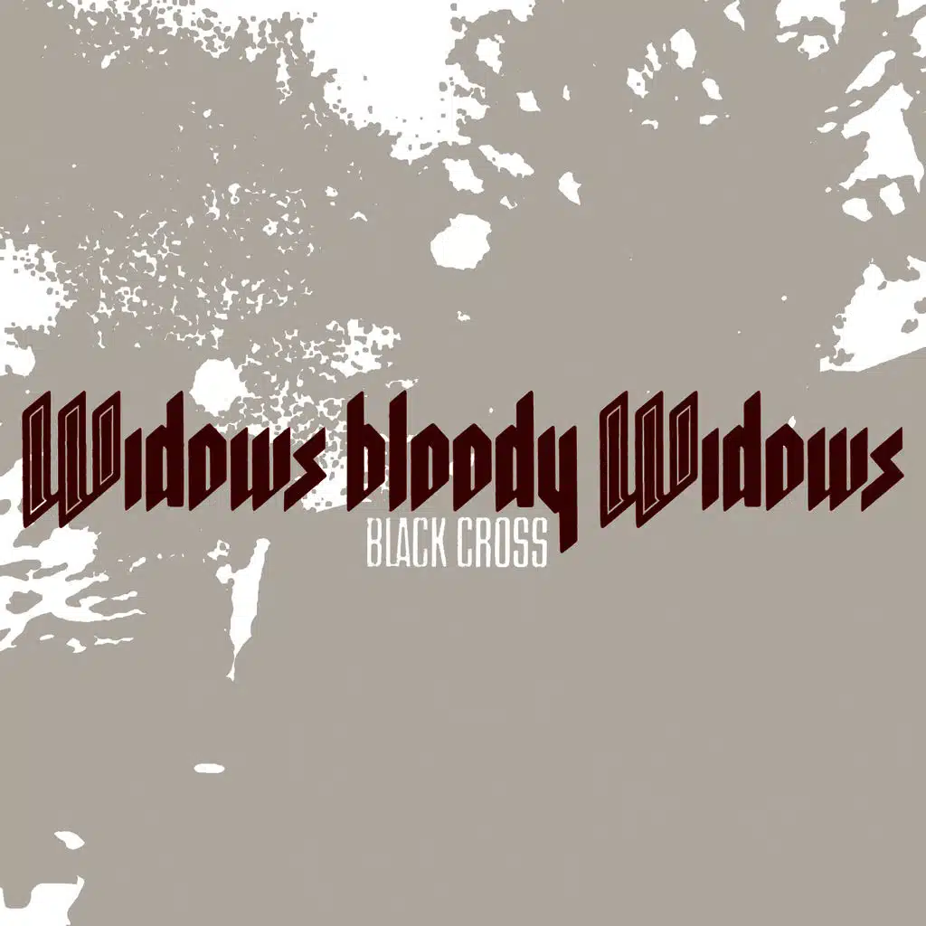Widows Bloody Widows