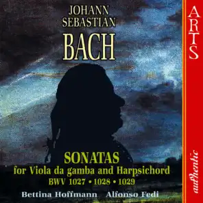 Sonatas for Viola da gamba and Harpsichord BWV 1027, 1028, 1029