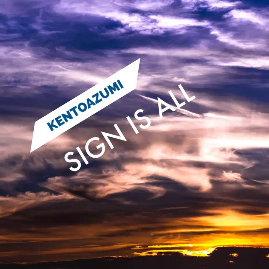 Sign Is All