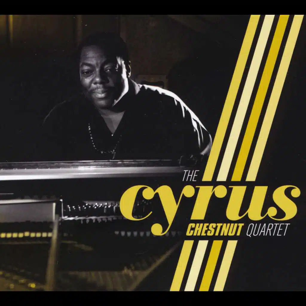 The Cyrus Chestnut Quartet