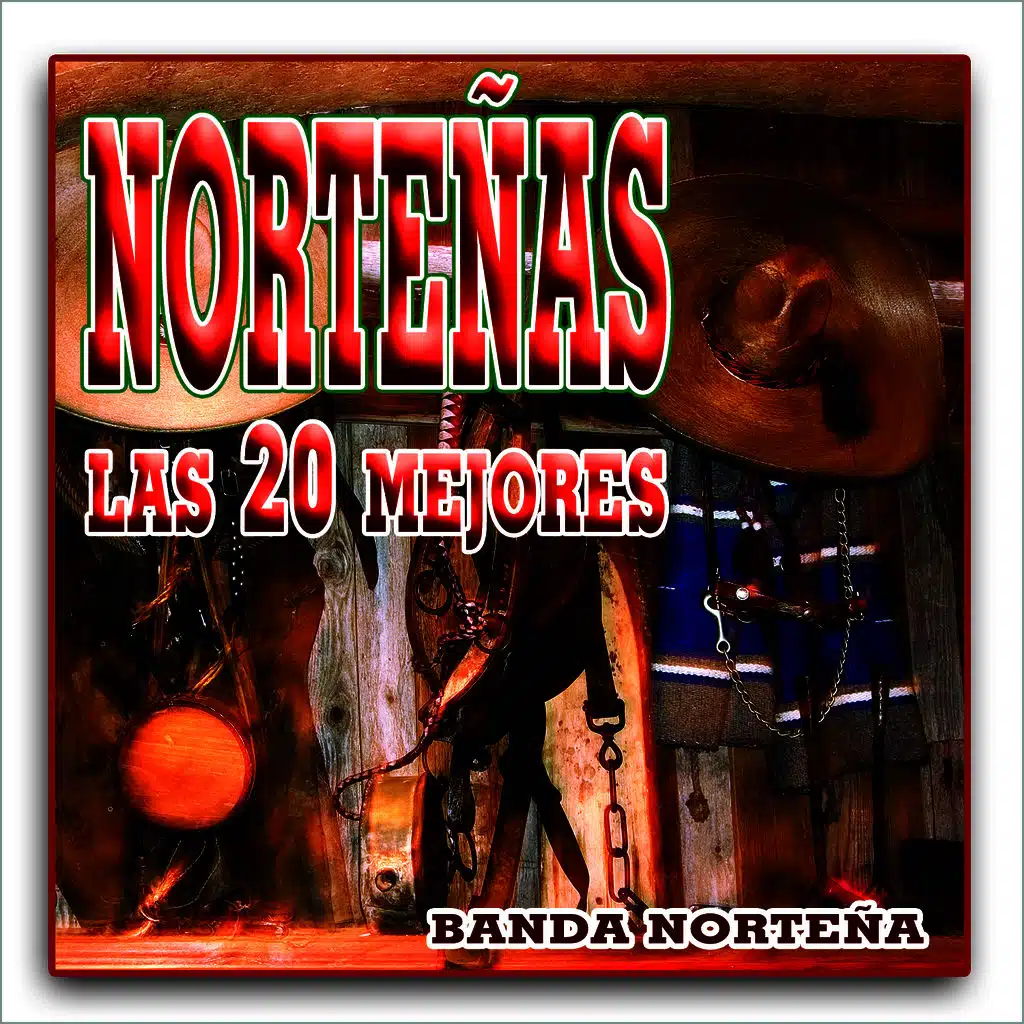 Norteñas, Las 20 mejores