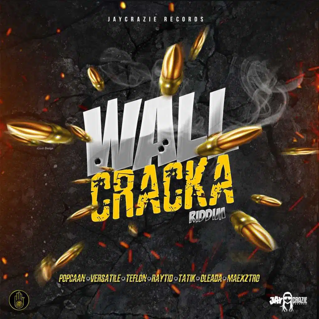 Wall Cracka Riddim