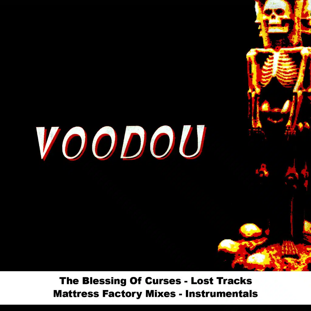The Blessing Of Curses - Lost Tracks - Mattress Factory Mixes - Instrumentals